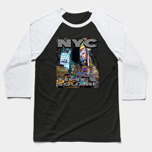 TIMES SQUARE NEW YORK CITY Baseball T-Shirt